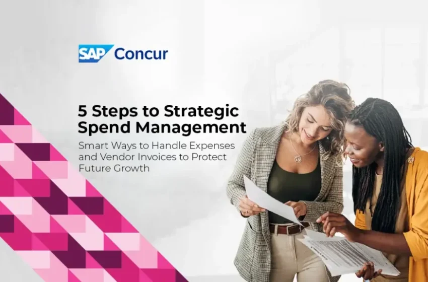  5 Steps to Strategic Spend Management